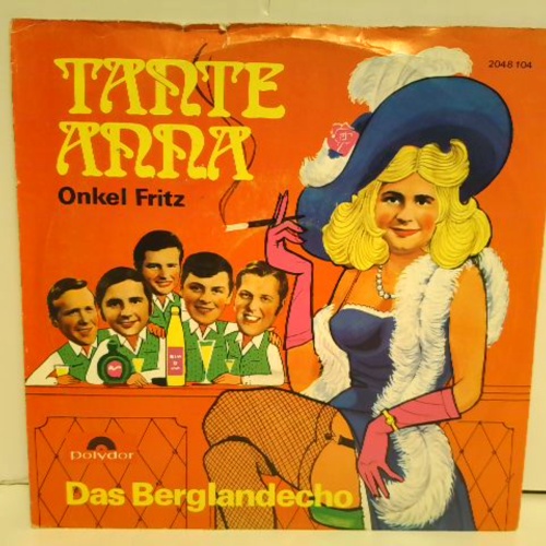 SINGLE / Das Berglandecho* – Tante Anna / Onkel Fritz
