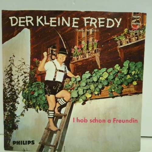SINGLE / Der Kleine Fredy* – I Hob Scho A Freundin