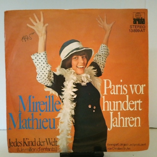 SINGLE / Mireille Mathieu – Paris Vor Hundert Jahren / Jedes Kind Der Welt