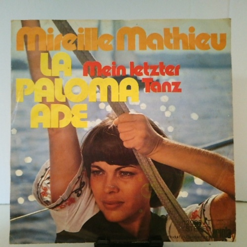 SINGLE / Mireille Mathieu – La Paloma Ade / Mein Letzter Tanz