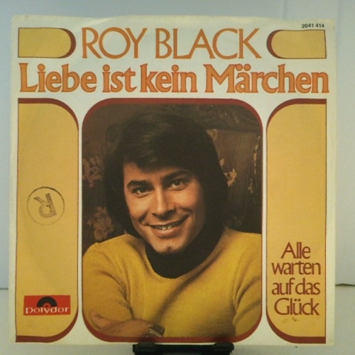 SINGLE / Roy Black – Liebe Ist Kein Märchen