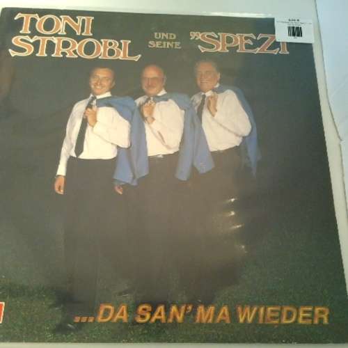LP / Toni Strobl Und Seine "Spezi"* – ...Da San Ma Wieder