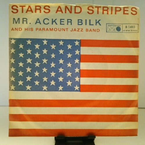 SINGLE / Mr. Acker Bilk And His Paramount Jazz Band* – Stars And Stripes / Creole Jazz