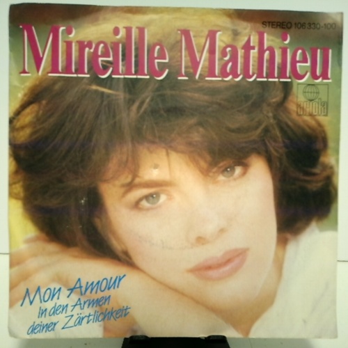 SINGLE / Mireille Mathieu – Mon Amour (In Den Armen Deiner Zärtlichkeit)
