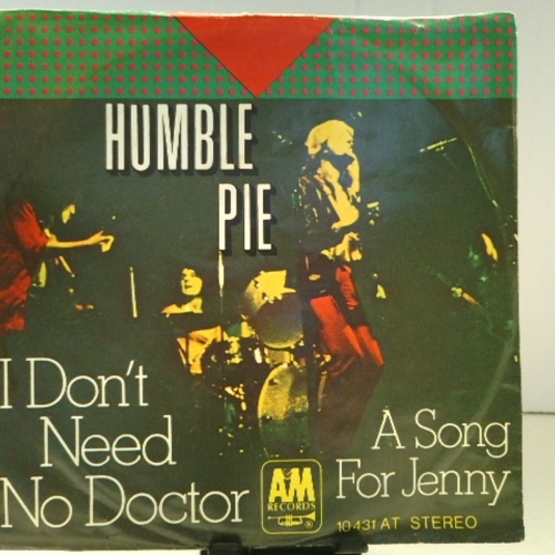SINGLE / Humble Pie – I Don't Need No Doctor