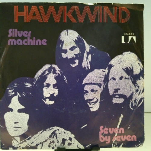 SINGLE / Hawkwind – Silver Machine / Seven By Seven