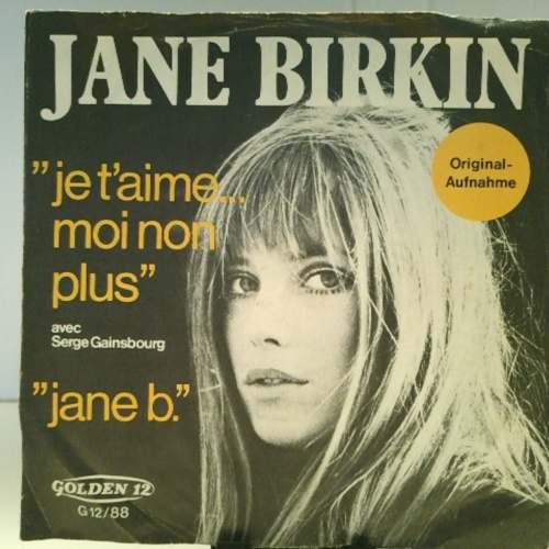 SINGLE / Jane Birkin Avec Serge Gainsbourg – Je T'aime... Moi Non Plus / Jane B.