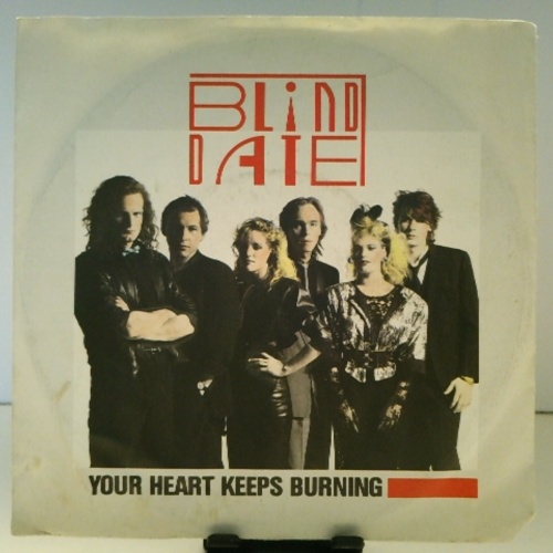 SINGLE / Blind Date – Your Heart Keeps Burning