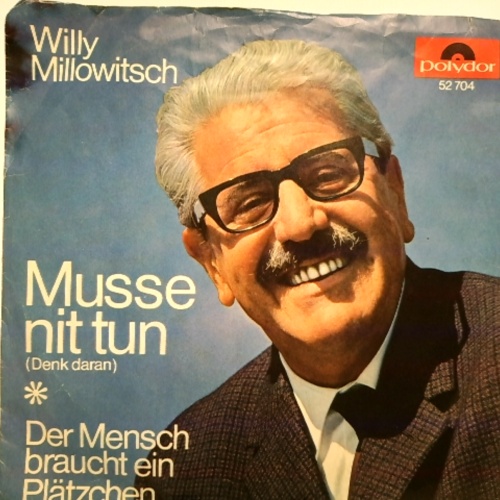SINGLE / Willi Millowitsch* – Musse Nit Tun (Denk Daran)