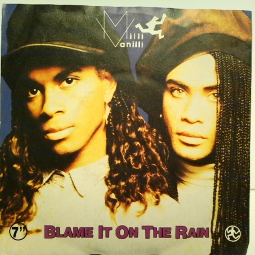 SINGLE / Milli Vanilli – Blame It On The Rain