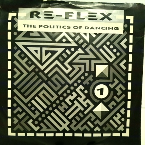 SINGLE / Re-Flex (2) – The Politics Of Dancing