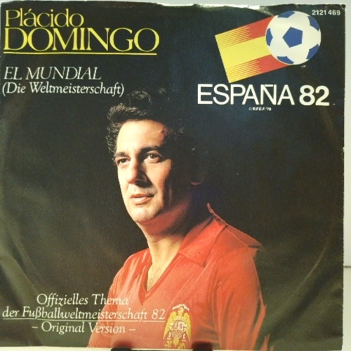 SINGLE / Plácido Domingo* – El Mundial (Die Weltmeisterschaft)
