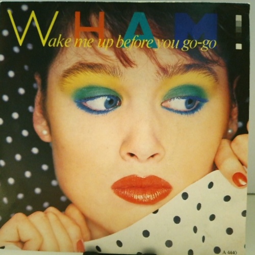 SINGLE / Wham! – Wake Me Up Before You Go-go