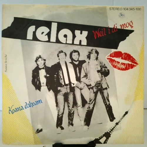 SINGLE / Relax (2) – Weil I Di Mog / Koana Dahoam