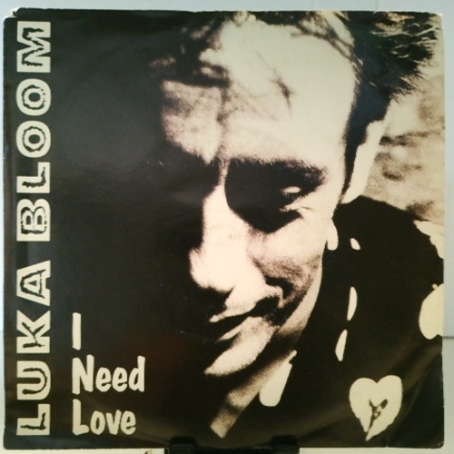 SINGLE / Luka Bloom – I Need Love