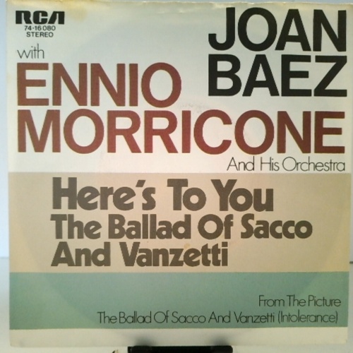 SINGLE / Joan Baez With Ennio Morricone And His Orchestra* – Here's To You