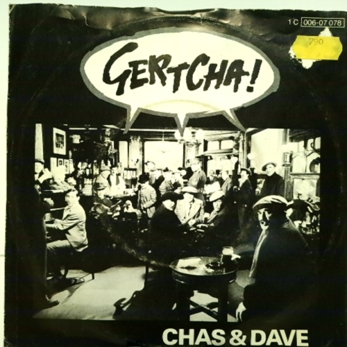 SINGLE / Chas & Dave* – Gertcha