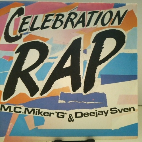SINGLE / M.C. Miker "G" & Deejay Sven* – Celebration Rap