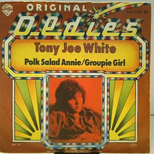 SINGLE / Tony Joe White – Polk Salad Annie / Groupie Girl