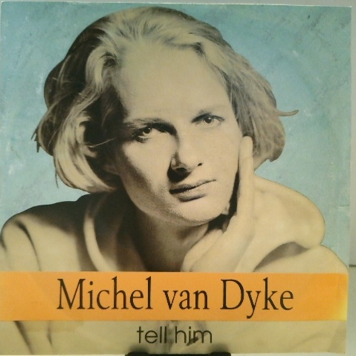 SINGLE / Michel Van Dyke – Tell Him