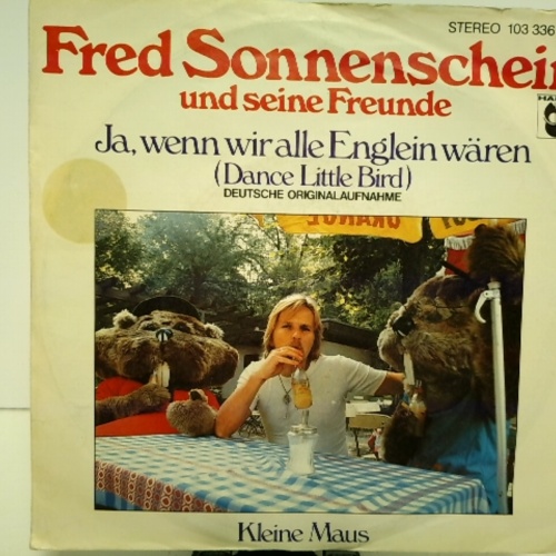 SINGLE / Fred Sonnenschein Und Seine Freunde – Ja, Wenn Wir Alle Englein Wären (Dance Little Bird)