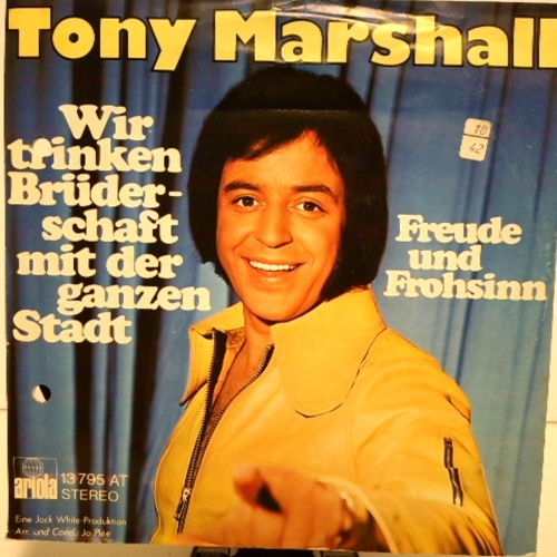 SINGLE / Tony Marshall – Wir Trinken Brüderschaft Mit Der Ganzen Stadt