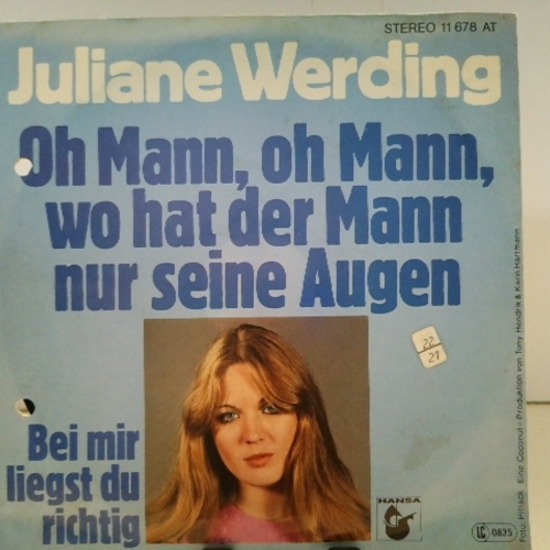 SINGLE / Juliane Werding – Oh Mann, Oh Mann, Wo Hat Der Mann Nur Seine Augen