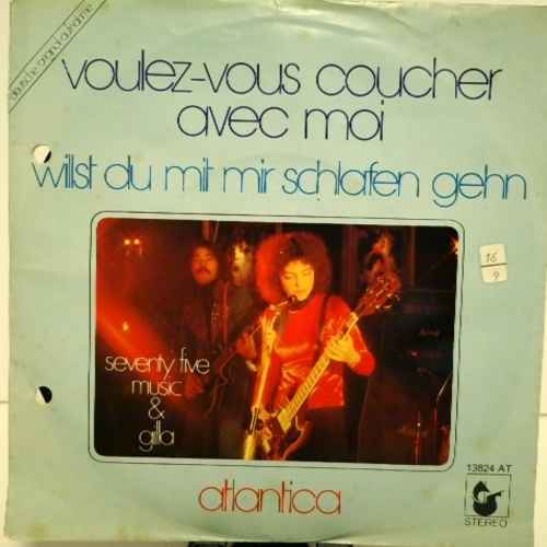 SINGLE / Seventy Five Music & Gilla – Voulez-Vous Coucher Avec Moi - Willst Du Mit Mir Schlafen Gehn