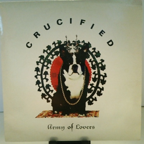 SINGLE / Army Of Lovers – Crucified