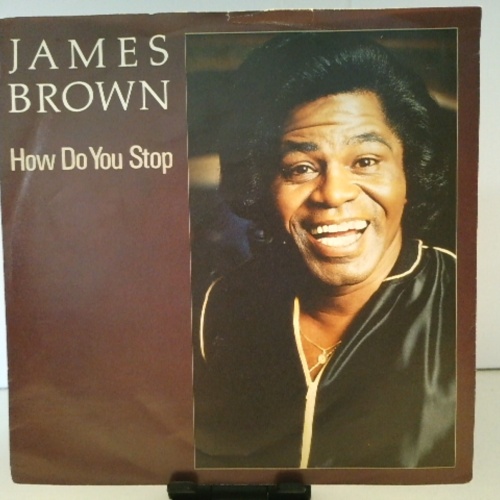 SINGLE / James Brown – How Do You Stop