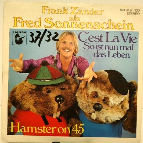 SINGLE / Frank Zander Als Fred Sonnenschein – C'Est La Vie - So Ist Nun Mal Das Leben