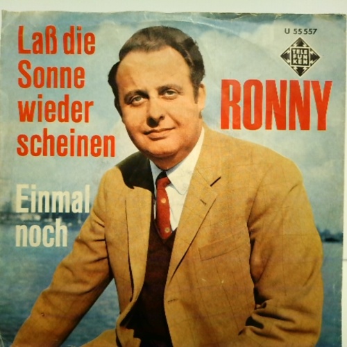 SINGLE / Ronny (4) – Laß Die Sonne Wieder Scheinen / Einmal Noch
