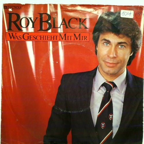 SINGLE / Roy Black – Was Geschieht Mit Mir