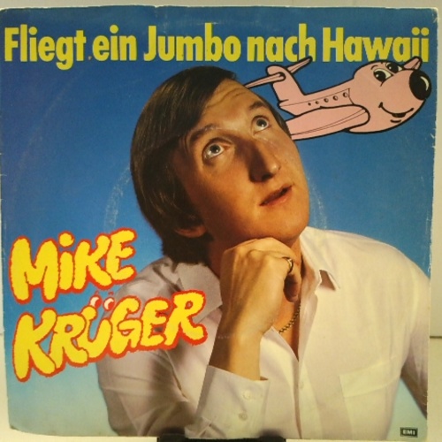 SINGLE / Mike Krüger – Fliegt Ein Jumbo Nach Hawaii