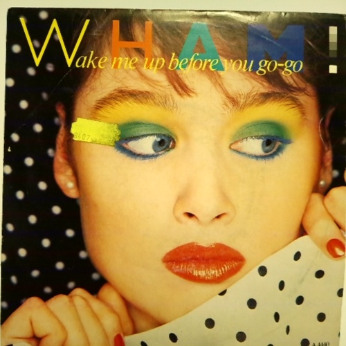 SINGLE / Wham! – Wake Me Up Before You Go-Go