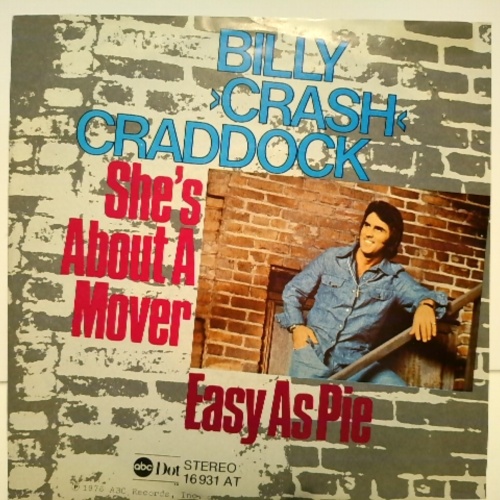SINGLE / Billy 'Crash' Craddock – She's About A Mover / Easy As Pie