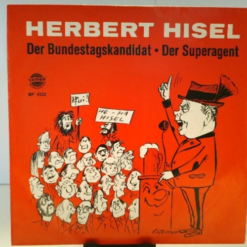 SINGLE / Herbert Hisel – Der Bundestagskandidat / Der Superagent