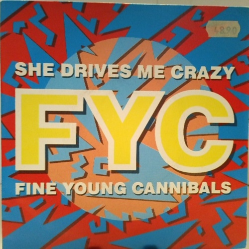 SINGLE / Fine Young Cannibals – She Drives Me Crazy