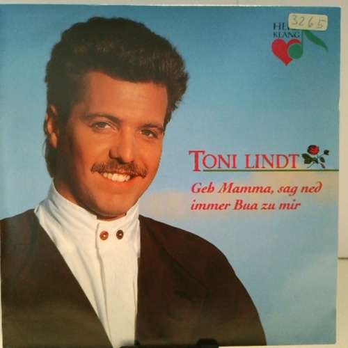 SINGLE / Toni Lindt – Geh Mamma, Sag Ned Immer Bua Zu Mir
