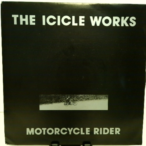 SINGLE / The Icicle Works – Motorcycle Rider