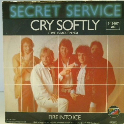 SINGLE / Secret Service – Cry Softly (Time Is Mourning)