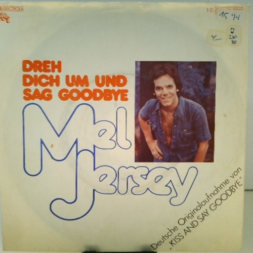 SINGLE / Mel Jersey – Dreh Dich Um Und Sag Goodbye