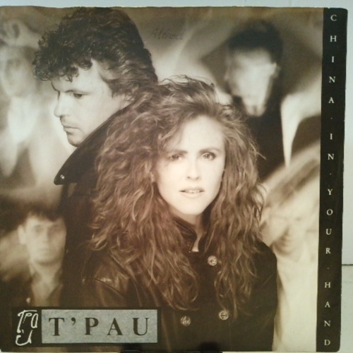 SINGLE / T'Pau – China In Your Hand