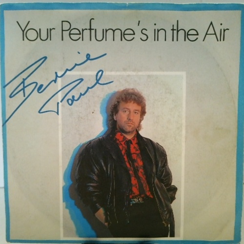 SINGLE / Bernie Paul – Your Perfume's In The Air