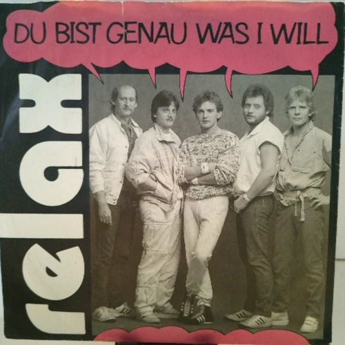 SINGLE / Relax (2) – Du Bist Genau Was I Will