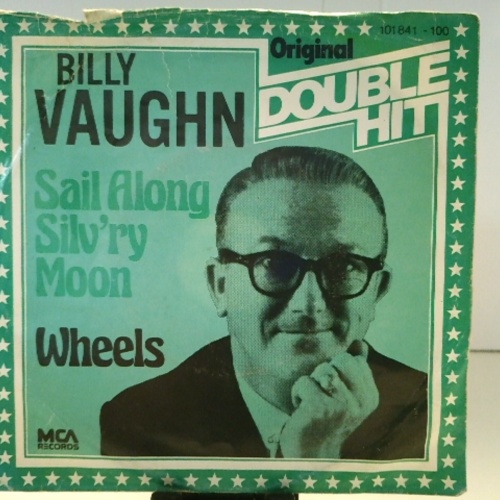 SINGLE / Billy Vaughn – Sail Along Silv'ry Moon / Wheels