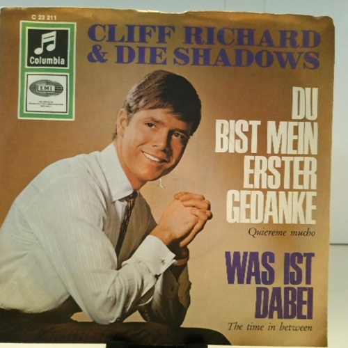 SINGLE / Cliff Richard & Die Shadows* – Du Bist Mein Erster Gedanke (Quiereme Mucho) / Was Ist Dabei