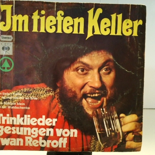 SINGLE / Iwan Rebroff* – Im Tiefen Keller (Trinklieder Gesungen Von Iwan Rebroff)