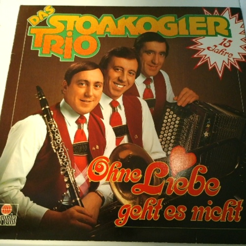 LP / Das Stoakogler Trio – Ohne Liebe Geht Es Nicht