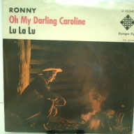 SINGLE / Ronny (4) – Oh My Darling Caroline